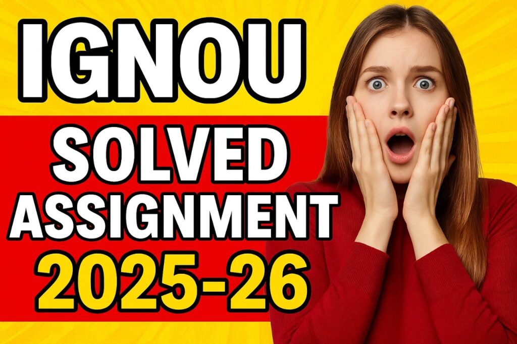 IGNOU SOLVED ASSIGNMENT 2025-26